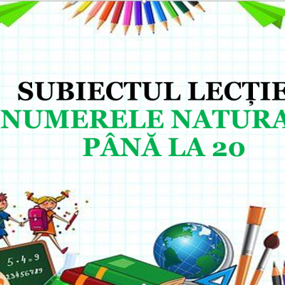 Subiectul lecției:Numerele naturalepână la 20, clasa 2
