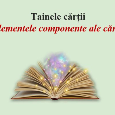 L.Lit.Română. Clasa a IV-a. Tainele cărții. Elementele componente ale cărții [fișier .PPTX]