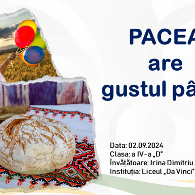 PPT_Prima lecție, 2024 „Pacea are gustul pâinii”, de Irina Dimitriu [fișier .PPTX]